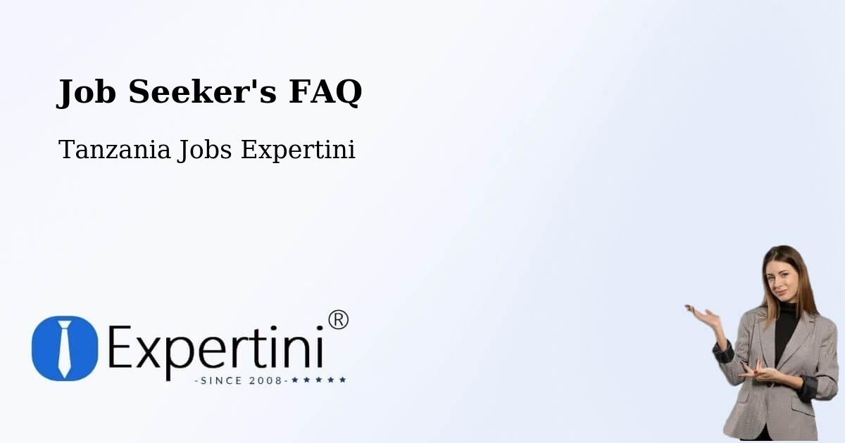 Job Seeker FAQ – Sepuka - Tanzania Jobs Expertini